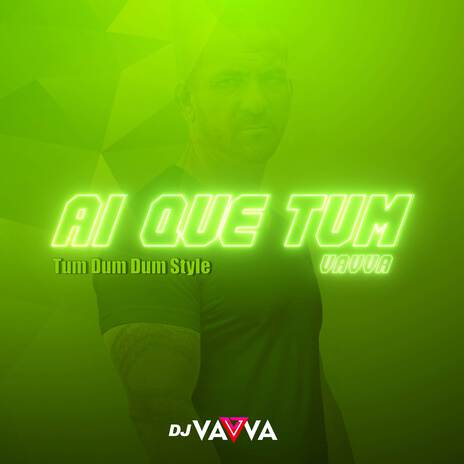 Ai Que Tum ft. Vavva | Boomplay Music