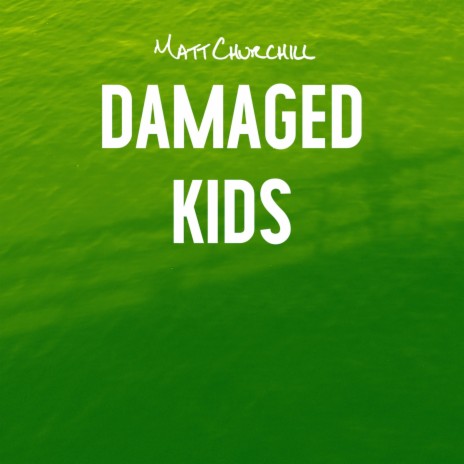 Damaged Kids