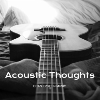 Acoustic Thoughts