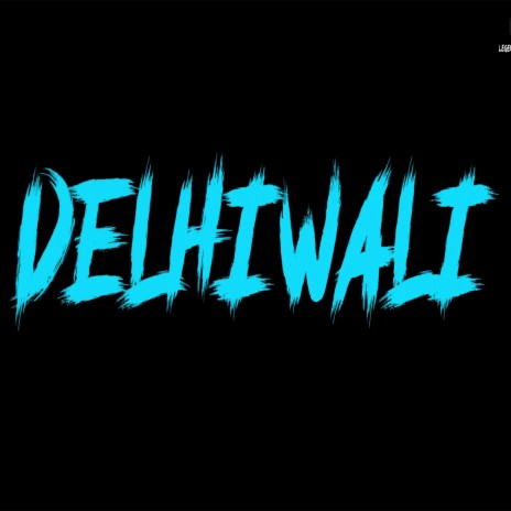 DELHIWALI ft. Ryder | Boomplay Music