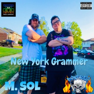 New York Grammer ft. M. Sol lyrics | Boomplay Music