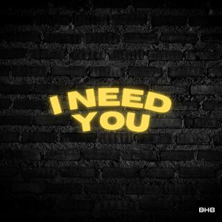 I Need You (Instrumental)