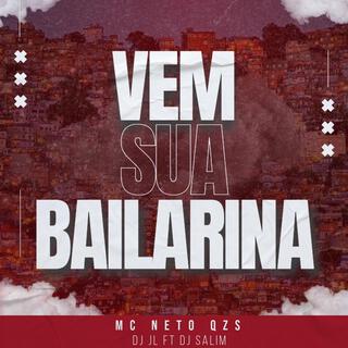 VEM SUA BAILARINA