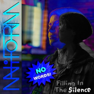 Filling In The Silence (No Words Edition) (Instrumental Version)