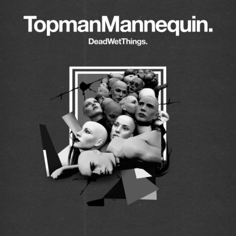 Topman Mannequin | Boomplay Music