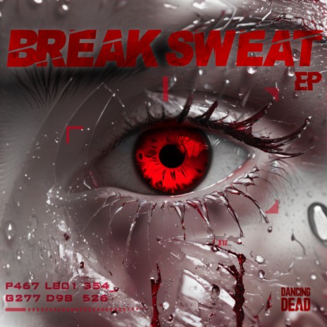 BREAK SWEAT ft. Walschlager | Boomplay Music