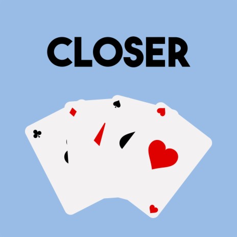 Closer | Boomplay Music