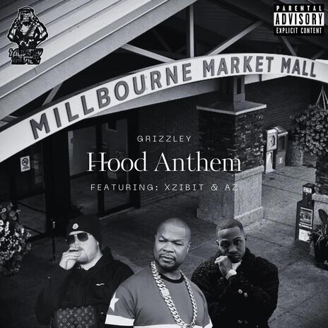 Hood Anthem ft. Xzibit & AZ | Boomplay Music