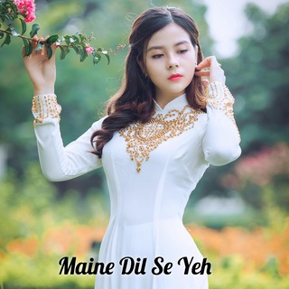 Maine Dil Se Yeh