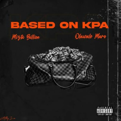 Based on Kpa ft. Olawale Maro | Boomplay Music