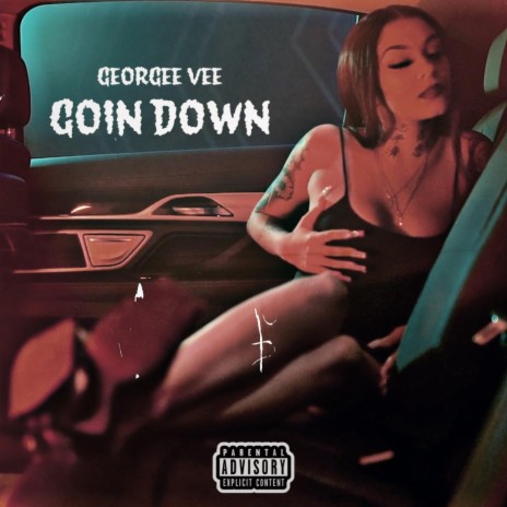 Goin Down | Boomplay Music