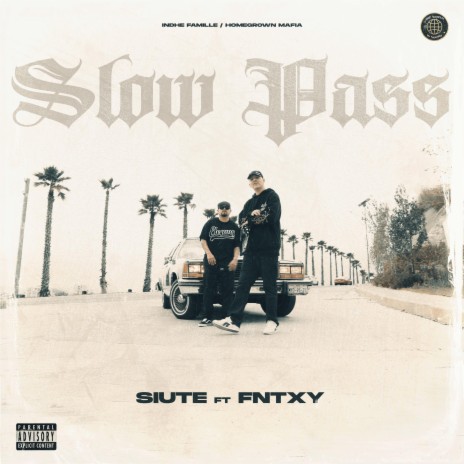 Slow pass ft. Fntxy | Boomplay Music