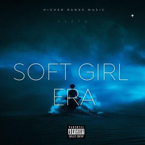 Soft Girl Era | Boomplay Music