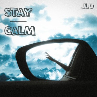 STAY CALM