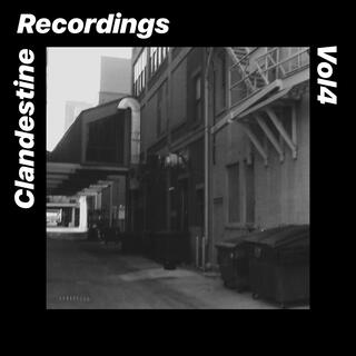 Clandestine Recordings, Vol. 4