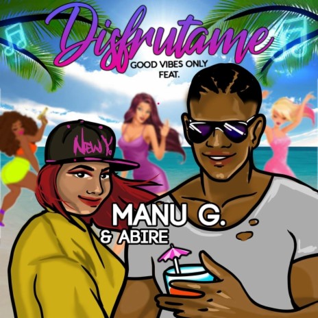 Disfrutame (feat. Manu G & Abire) | Boomplay Music