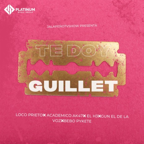 Te Doy Guillet ft. Bebo Pykete, Gun El De La Voz, Loco Prieto & El H3 | Boomplay Music