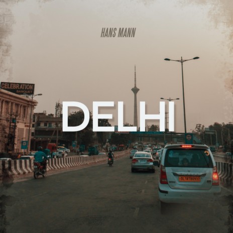 Delhi | Boomplay Music