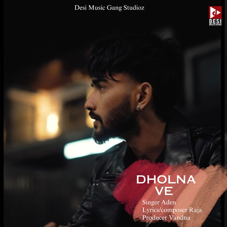 Dholna ve | Boomplay Music