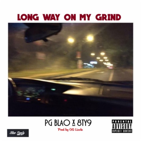 Long Way on My Grind ft. 8ty9 | Boomplay Music