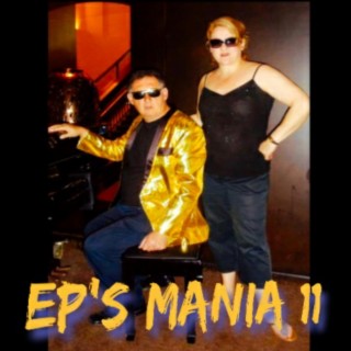 EP'S Mania 11