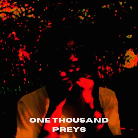 One Thousand Preys | Boomplay Music