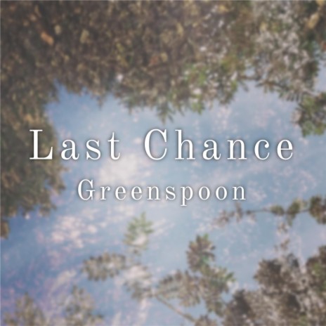 Last Chance | Boomplay Music