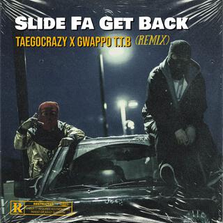 Slide Fa Get Back (Taegocrazy Remix Bonus Track)