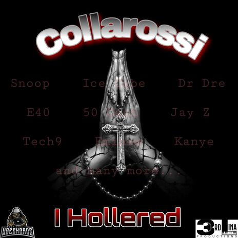 I Hollered | Boomplay Music