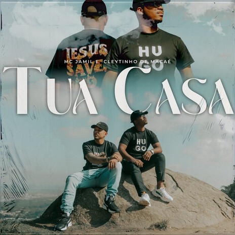 Tua Casa ft. Cleytinho de Macaé | Boomplay Music