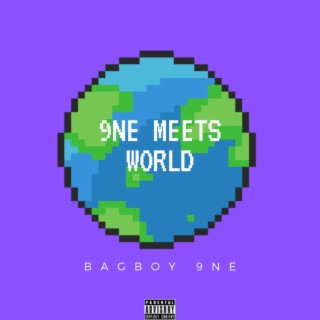 9NE MEETS WORLD