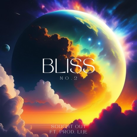 Bliss No. 2 ft. Lije. | Boomplay Music