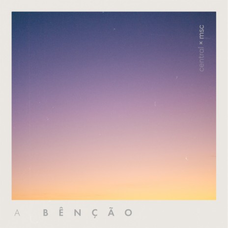 A Bênção ft. Renato Mimessi & Ana Paula Rocha