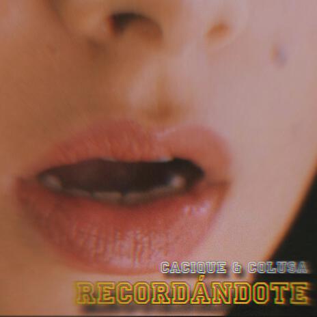 Recordándote | Boomplay Music