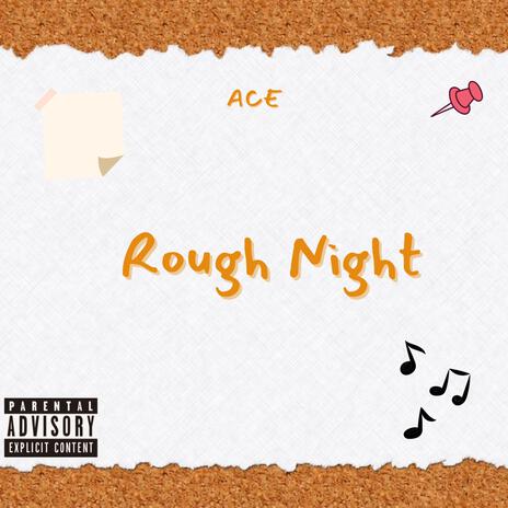 Rough Night | Boomplay Music