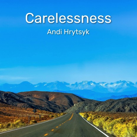 Carelessness | Boomplay Music