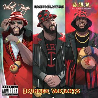 Drunken Variants