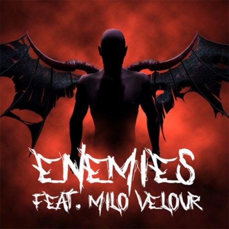 Enemies ft. Milo Velour | Boomplay Music