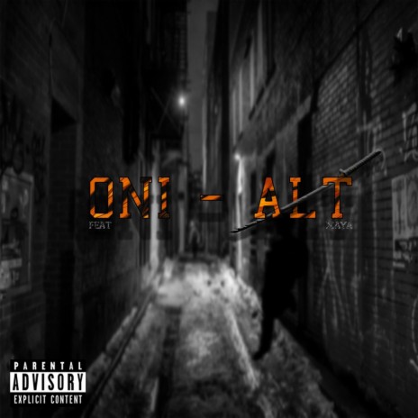 Oni (Alt) ft. Xaya | Boomplay Music