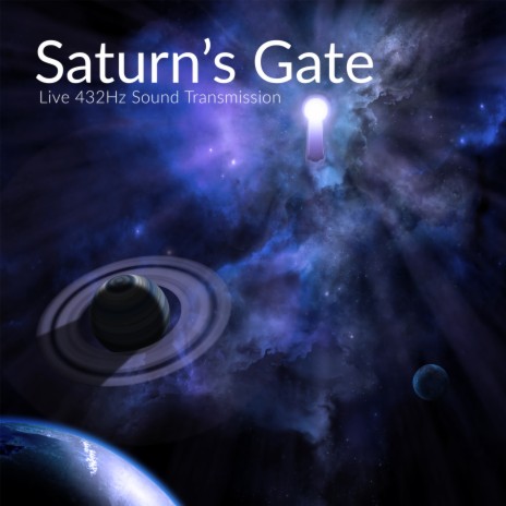 432 Hz Saturn's Gate (Live Sound Transmission) | Boomplay Music