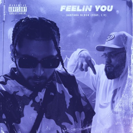 Feelin You ft. I.V | Boomplay Music