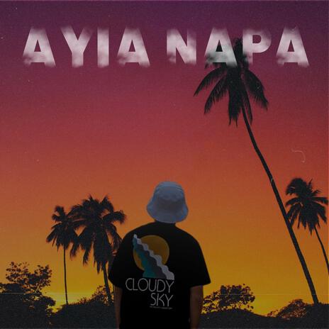 AYIA NAPA | Boomplay Music