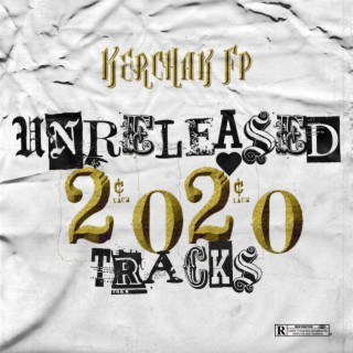 Unreleased tracks 2020