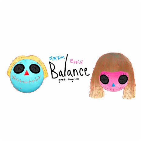 balance ft. Effie
