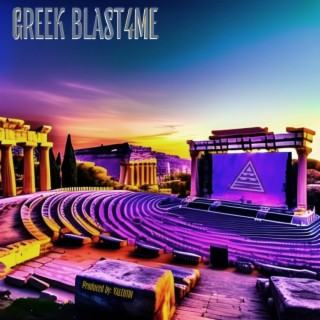 GREEK BLAST4ME lyrics | Boomplay Music