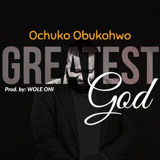 Greatest God