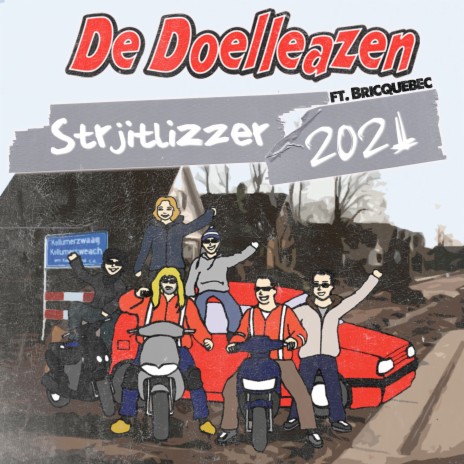 Strjitlizzer 2021 ft. Bricquebec | Boomplay Music