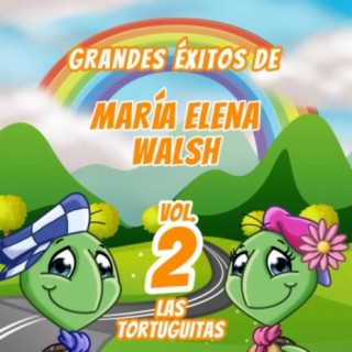 Grandes Éxitos De María Elena Walsh (Vol. 2)