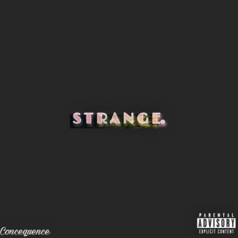 Strange. | Boomplay Music