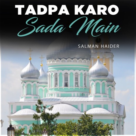 Tadpa Karo Sada Main | Boomplay Music